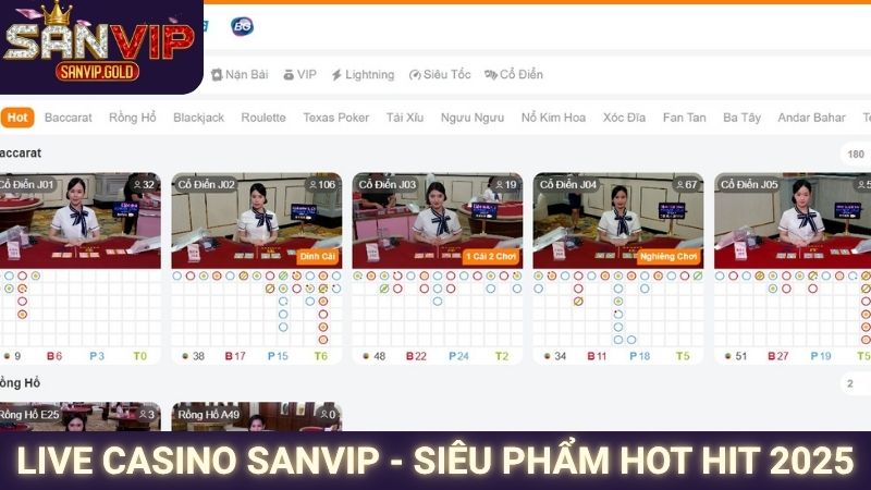 Live casino SANVIP - Siêu phẩm hot hit 2025