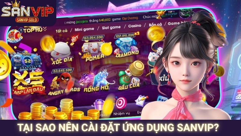Tại sao nên cài đặt ứng dụng SANVIP?