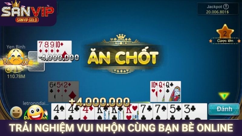 Trải nghiệm vui nhộn cùng bạn bè online