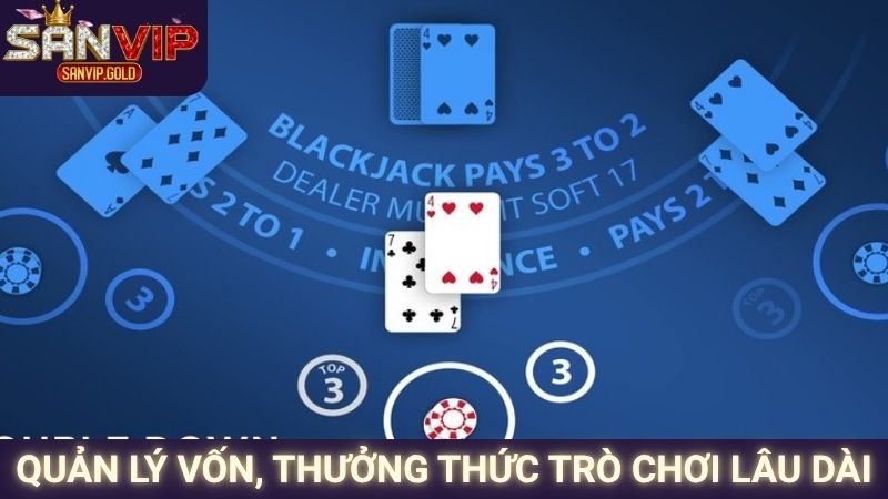 Quản lý vốn, thưởng thức trò chơi lâu dài